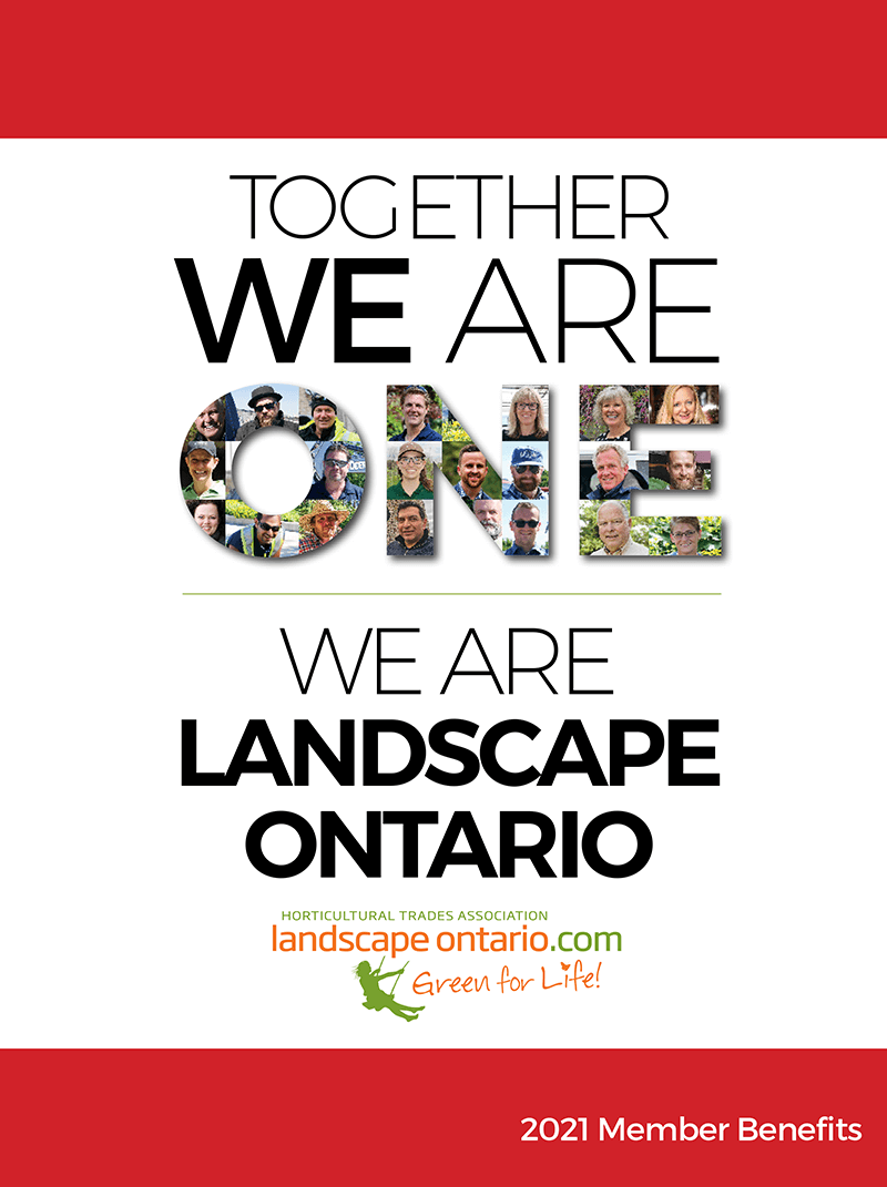 Togehter we are one. Together we are landscape ontario. 2021 member benefits