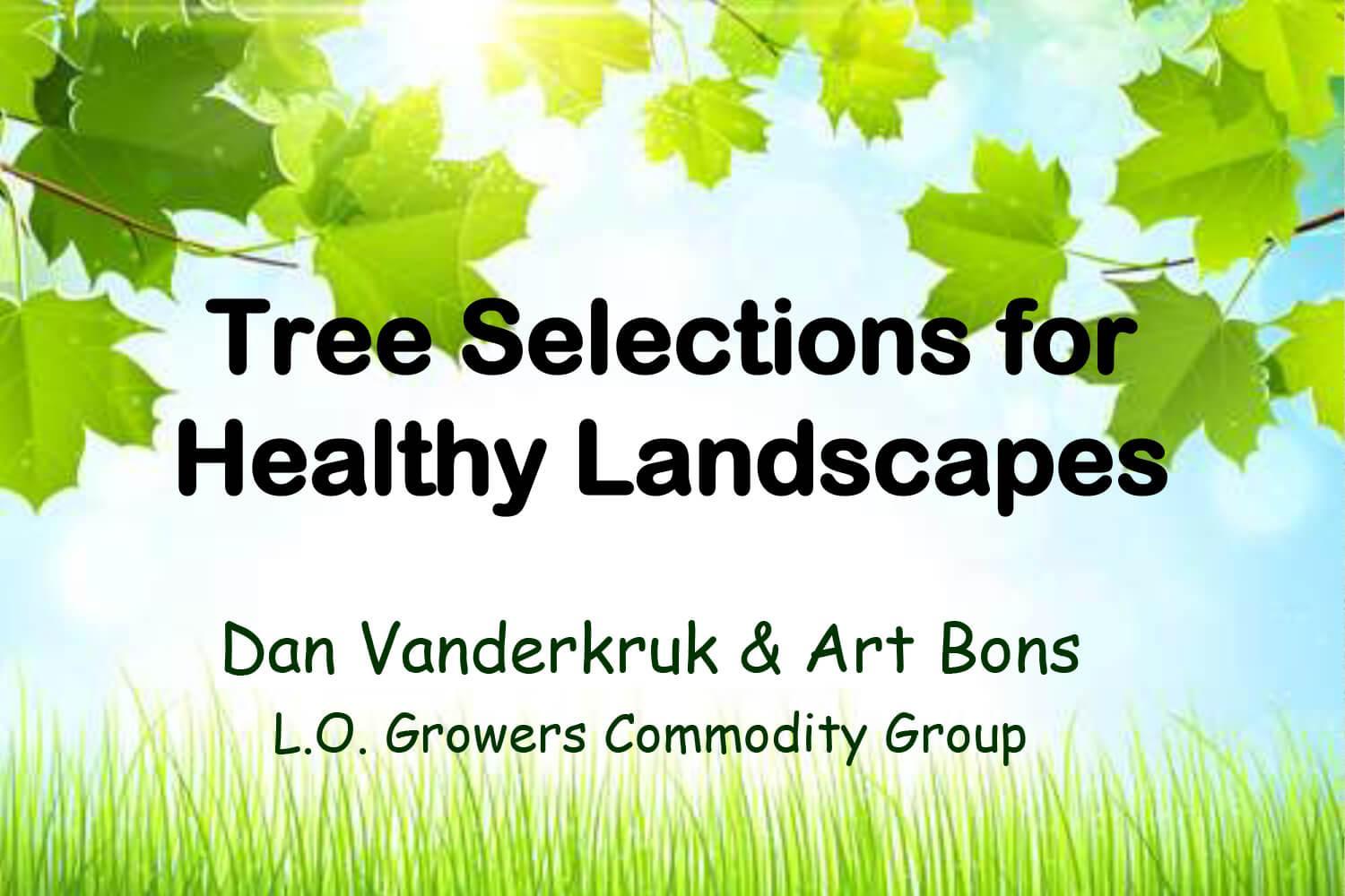 Tree Selections for Healthy Landscapes